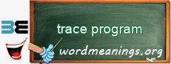 WordMeaning blackboard for trace program